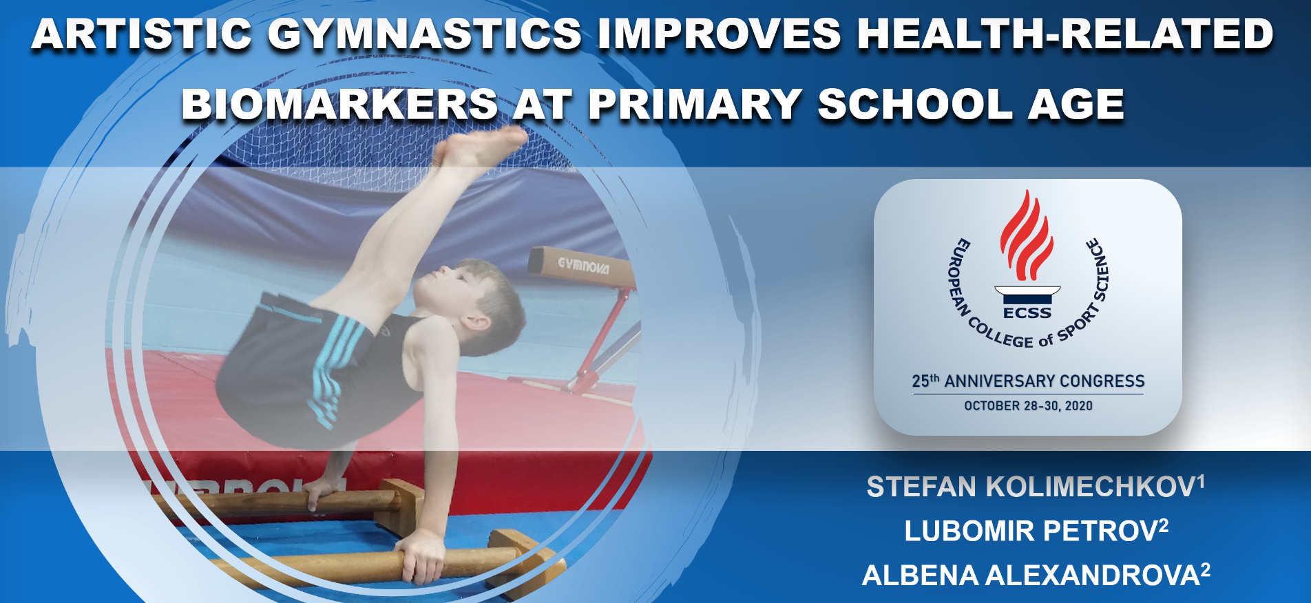 Artistic gymnastics improves health-related biomarkers at primary school age at the ECSS Virtual Congress 2020